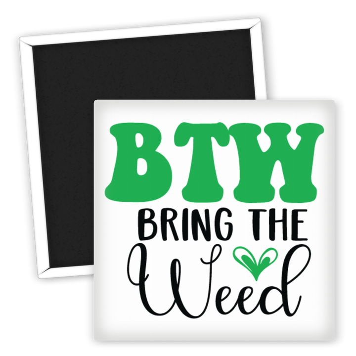 Zum Produkt Kühlschrankmagnet Bring the Weed Funny Geschenk für Cannabisfreunde