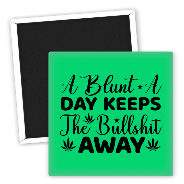 Zum Produkt Kühlschrankmagnet Blunt Tag hält Bullshit fern Weed Motiv