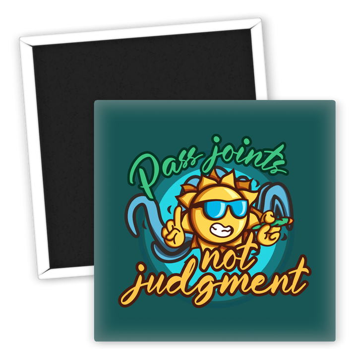 Zum Produkt Kühlschrankmagnet Pass Joints Not Judgment Weed Motiv
