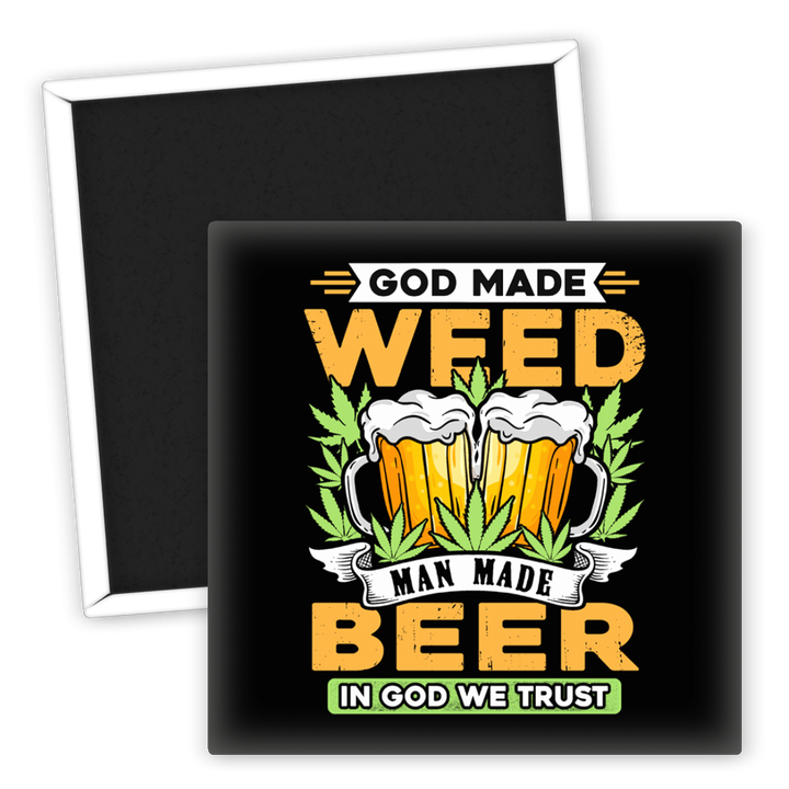 Zum Produkt Kühlschrankmagnet God Made Weed Man Made Beer Design