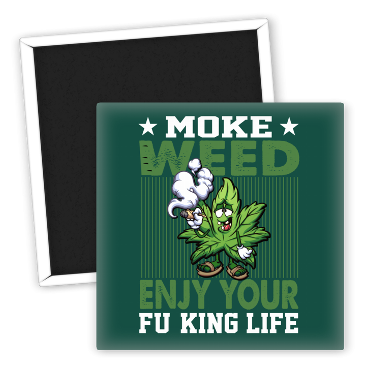 Zum Produkt Kühlschrankmagnet Moke Weed Enjoy Your Fu King Life