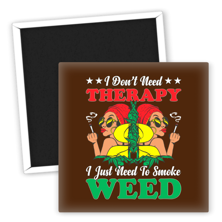 Zum Produkt Kühlschrankmagnet Weed Therapie I Need To Smoke Weed