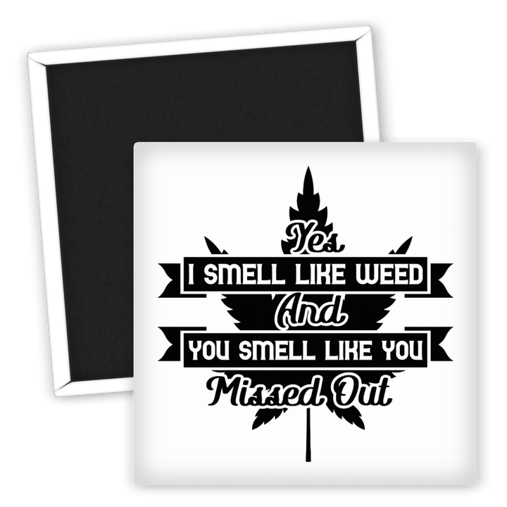 Zum Produkt Kühlschrankmagnet Weed I Smell Like Weed Motiv  für Cannabisliebhaber