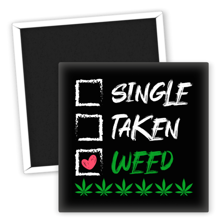 Zum Produkt Kühlschrankmagnet Single Taken Weed für Cannabisliebhaber