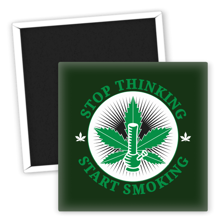 Zum Produkt Kühlschrankmagnet Stop Thinking Start Smoking Weed Motivation