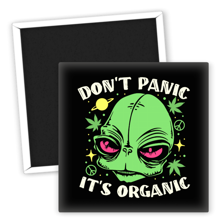 Zum Produkt Kühlschrankmagnet Alien Don't Panic It's Organic Weed Design