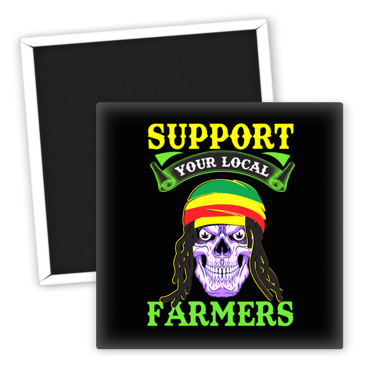 Zum Produkt Kühlschrankmagnet Support Your Local Farmers Weed Motiv