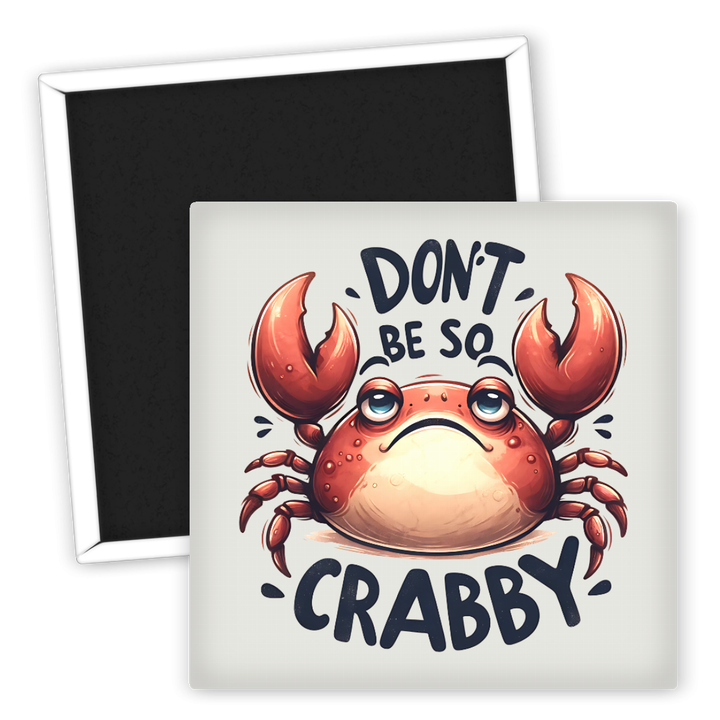 Zum Produkt Kühlschrankmagnet Krabbe Don't Be So Crabby lustig Tiere