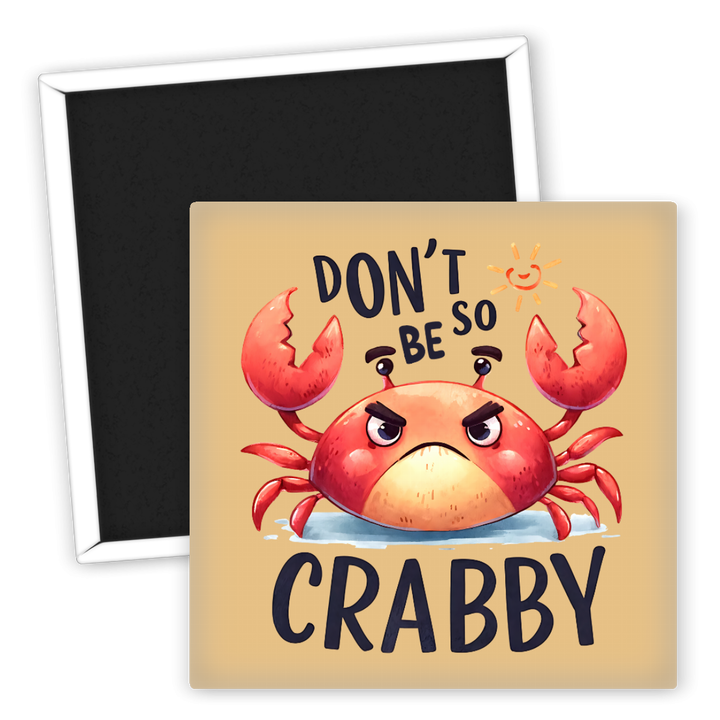 Zum Produkt Kühlschrankmagnet Krebsmotiv Don't Be So Crabby Tiere Kinder