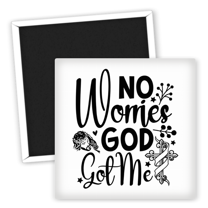 Zum Produkt Kühlschrankmagnet Glaube No Worries God Got Me Geschenkidee
