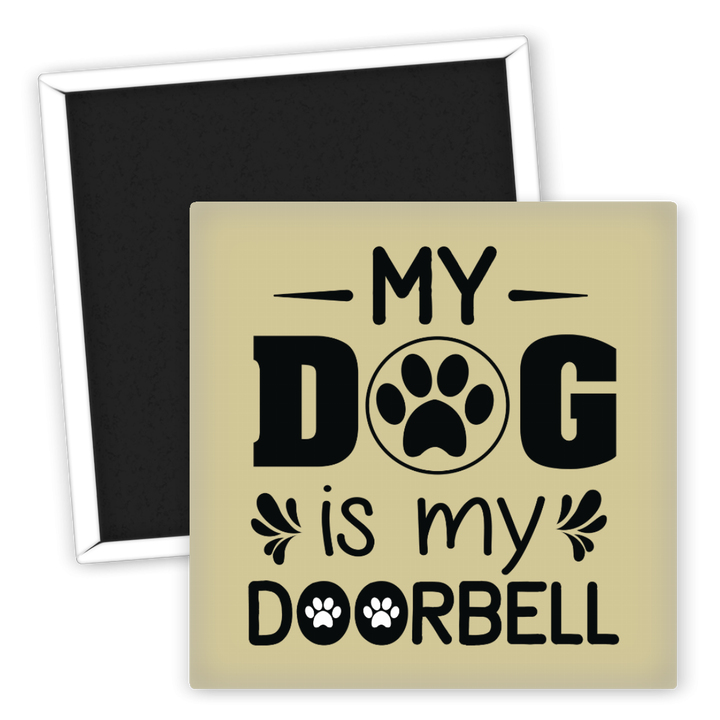Zum Produkt Kühlschrankmagnet My Dog is My Doorbell für Hundeliebhaber