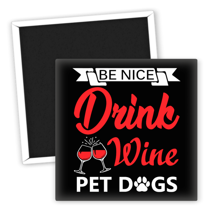 Zum Produkt Kühlschrankmagnet für Hundeliebhaber Drink Wine Pet Dogs Motiv