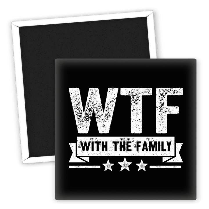 Zum Produkt Kühlschrankmagnet WTF With The Family Lustiger Geschenkartikel
