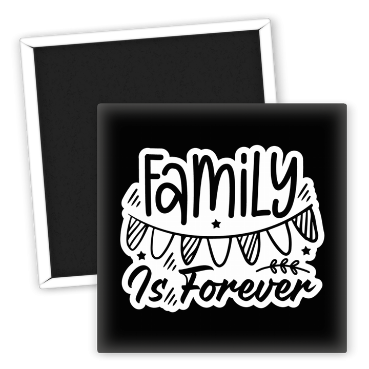 Zum Produkt Kühlschrankmagnet Family Is Forever für Familie und Freunde