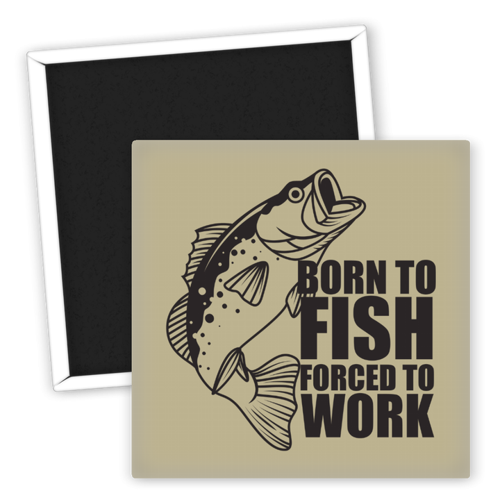 Zum Produkt Kühlschrankmagnet Angeln Born to Fish Forced to Work Motiv
