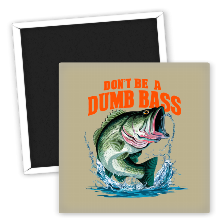 Zum Produkt Kühlschrankmagnet Angeln Don't Be a Dumb Bass Fischmotiv