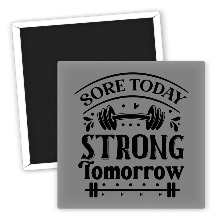 Zum Produkt Fitness Kühlschrankmagnet Sore Today Strong Tomorrow Motiv