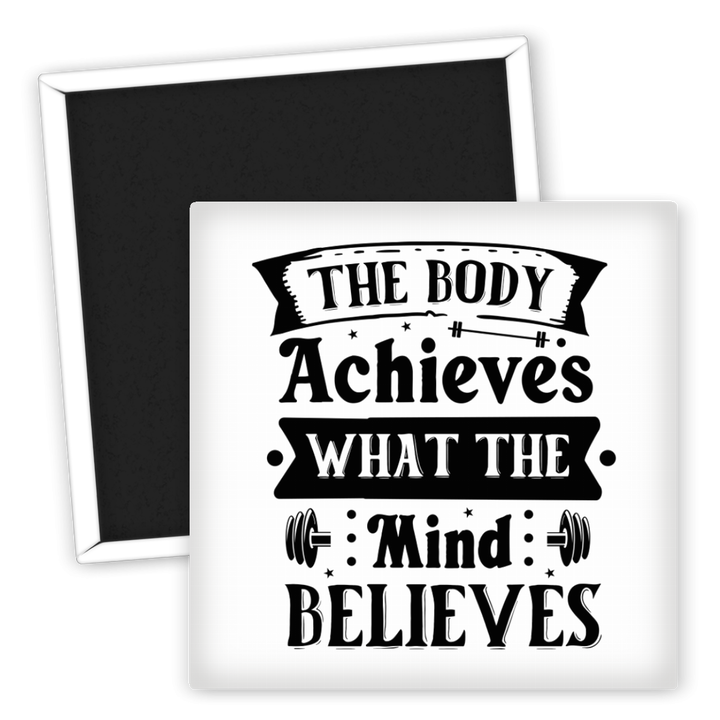 Zum Produkt Fitness Kühlschrankmagnet Body Achieves Mind Believes Motiv