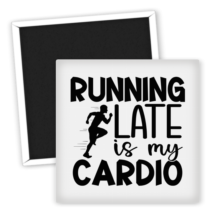 Zum Produkt Fitness Kühlschrankmagnet Running Late is My Cardio Sport Motiv