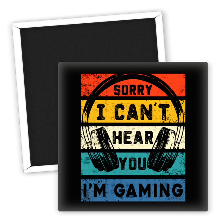 Zum Produkt Gamer Kühlschrankmagnet Sorry I Can't Hear You I'm Gaming
