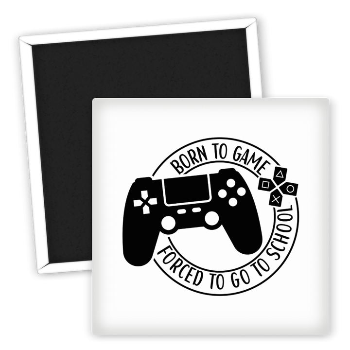 Zum Produkt Kühlschrankmagnet Gamer Born to Game Forced to Go to School