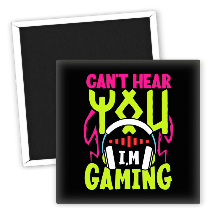 Zum Produkt Kühlschrankmagnet Gamer Can't Hear You I'm Gaming Design