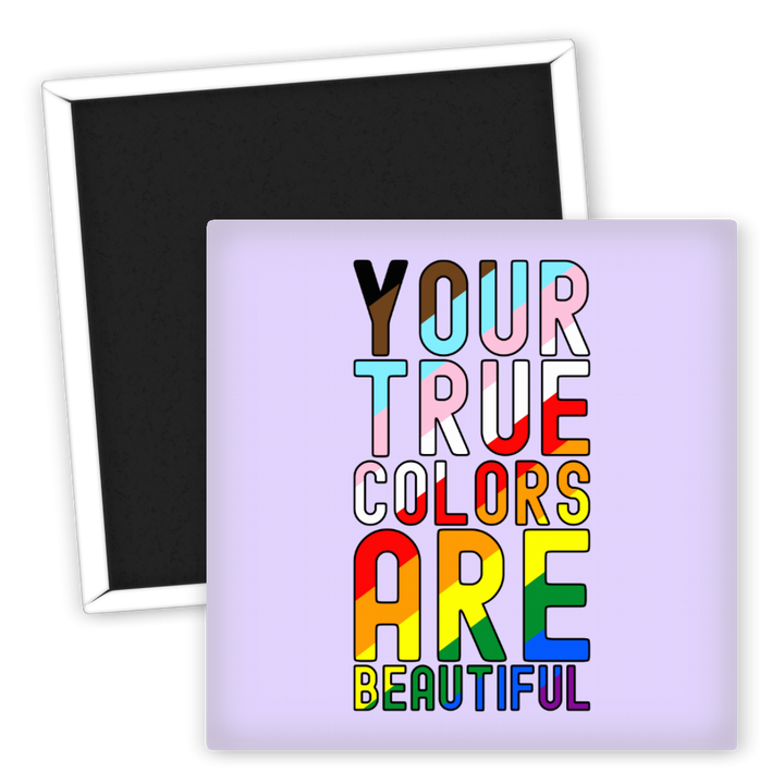 Zum Produkt Kühlschrankmagnet LGBTQ Your True Colors Are Beautiful