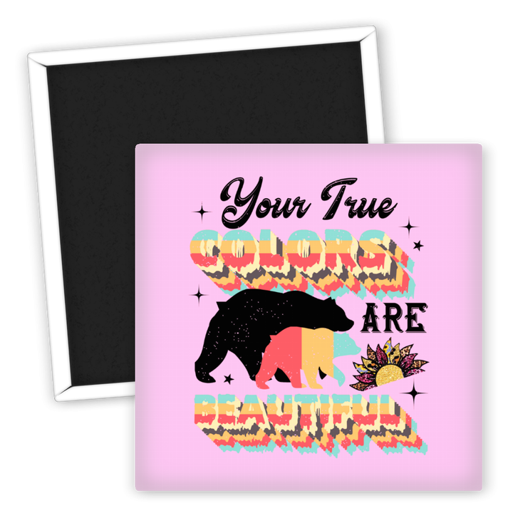Zum Produkt Kühlschrankmagnet Your True Colors sind schön LGBTQ Motiv