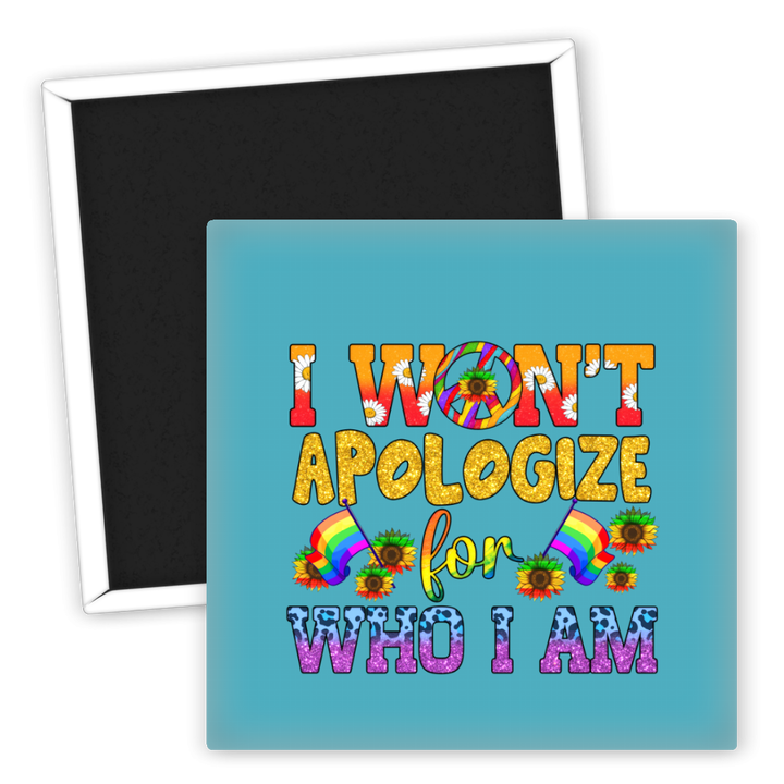 Zum Produkt Kühlschrankmagnet I Won't Apologize Rainbow Pride LGBTQ