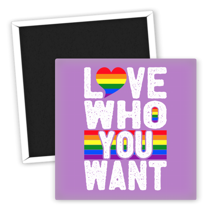 Zum Produkt Kühlschrankmagnet Love Who You Want LGBTQ Regenbogenmotiv