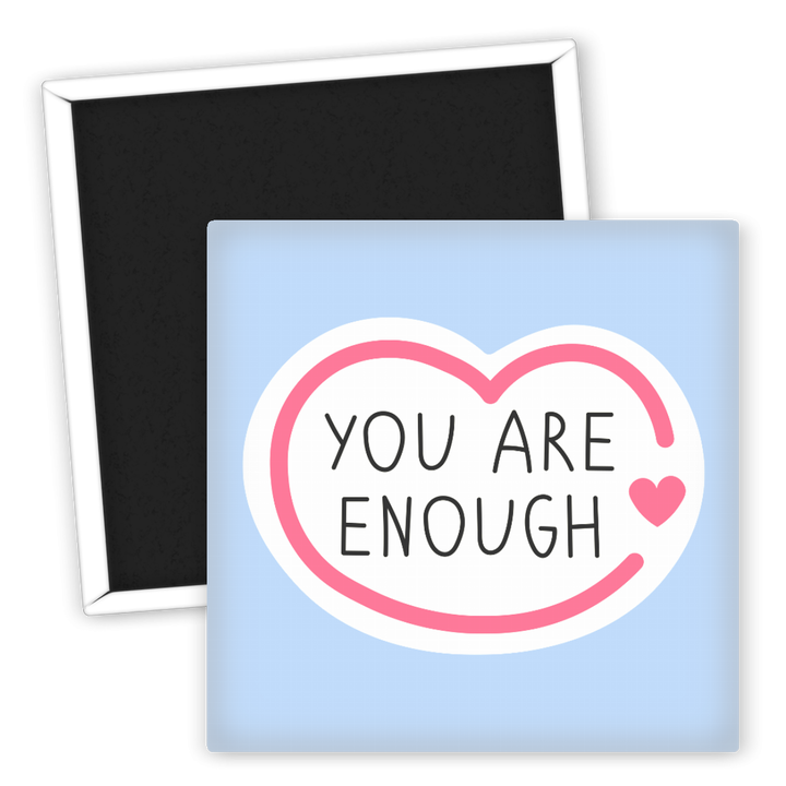 Zum Produkt Kühlschrankmagnet You Are Enough Motivationsspruch Herzdesign