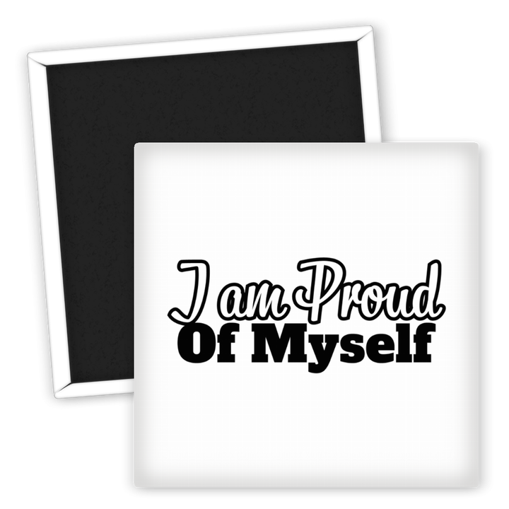 Zum Produkt Kühlschrankmagnet Motivation I am Proud Of Myself Geschenkidee