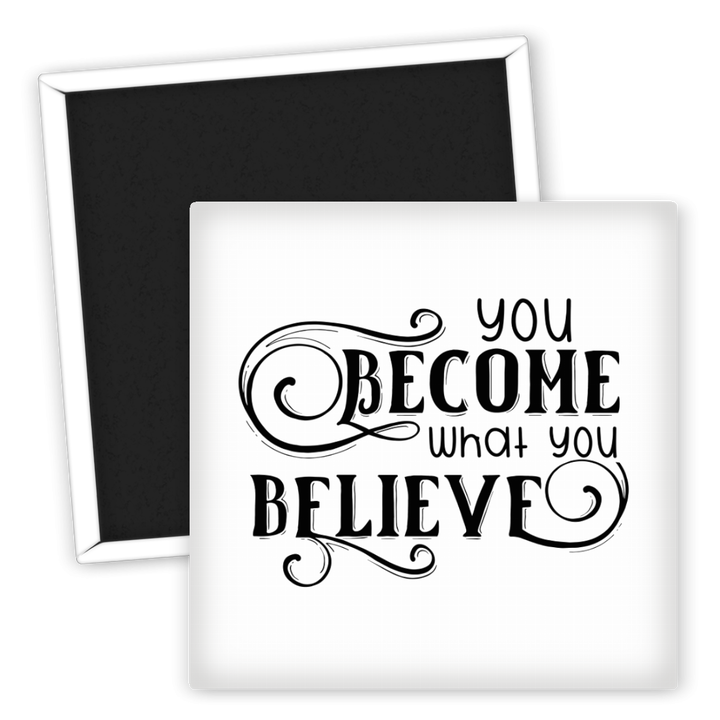 Zum Produkt Kühlschrankmagnet Motivation You Become What You Believe