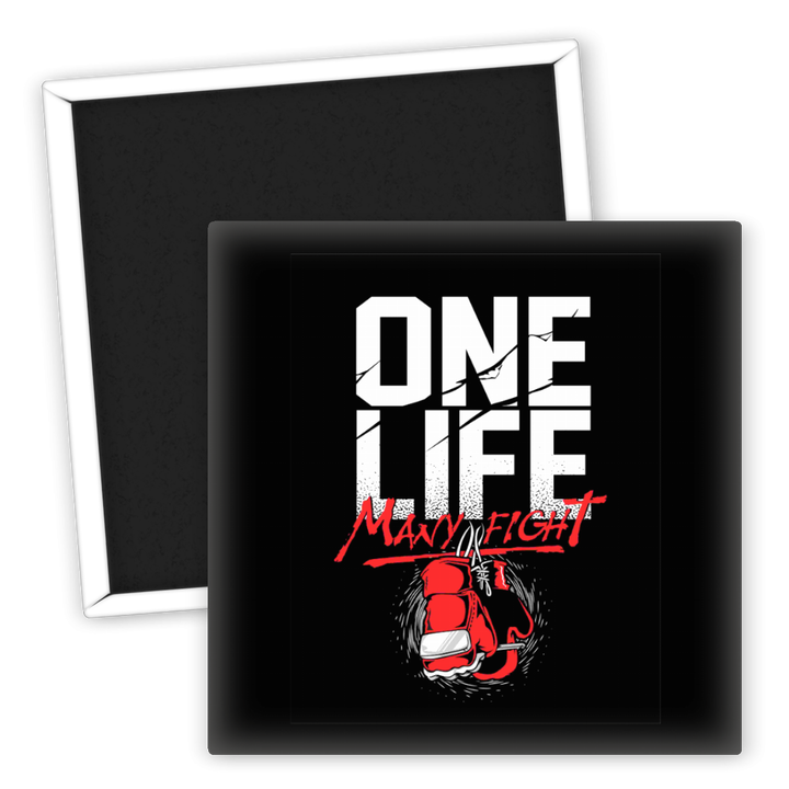 Zum Produkt Kühlschrankmagnet One Life Many Fight Motivationsspruch