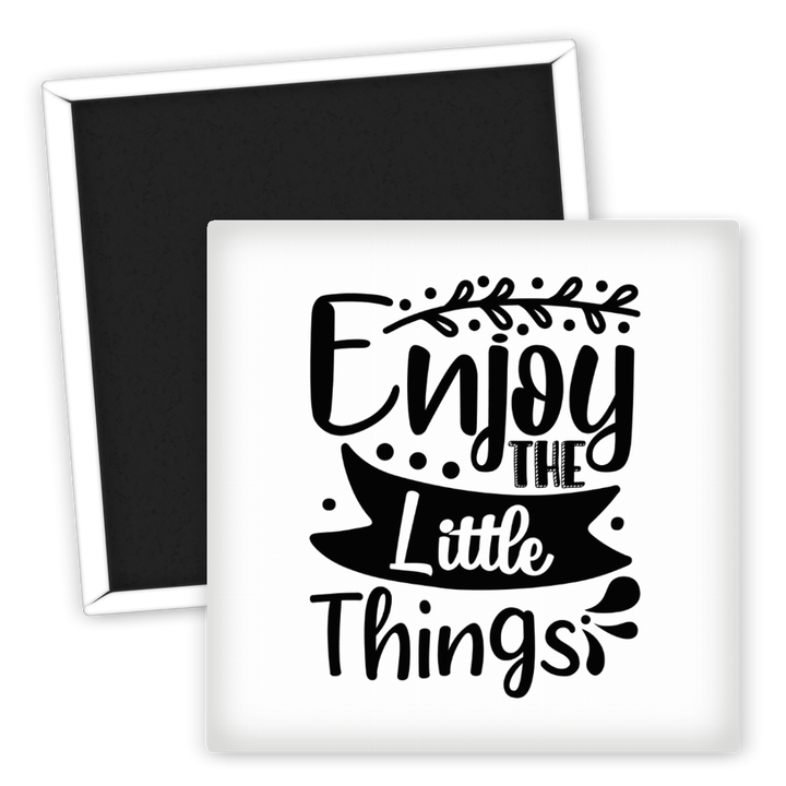 Zum Produkt Kühlschrankmagnet Enjoy the Little Things Motivation Geschenk