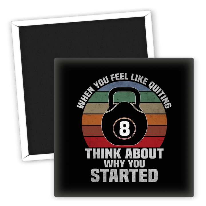 Zum Produkt Motivations Kühlschrankmagnet Think About Why You Started