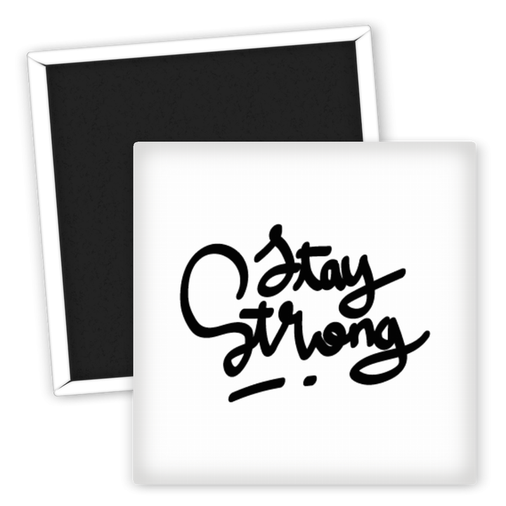 Zum Produkt Kühlschrankmagnet Stay Strong motivierend für positive Energie