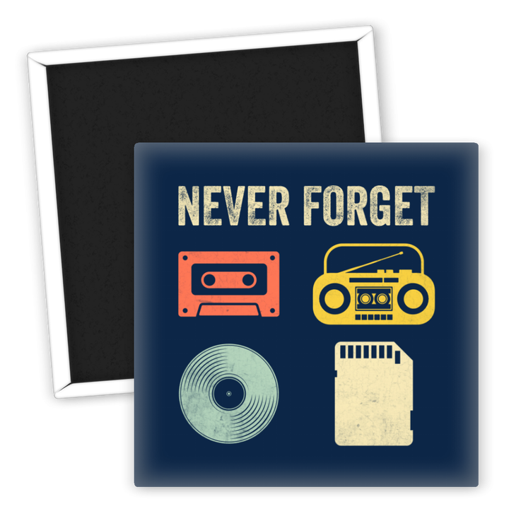 Zum Produkt Kühlschrankmagnet Musik Never Forget Retro Design 80er Jahre