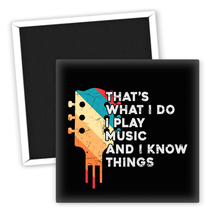 Zum Produkt Kühlschrankmagnet I play music und ich weiß Dinge