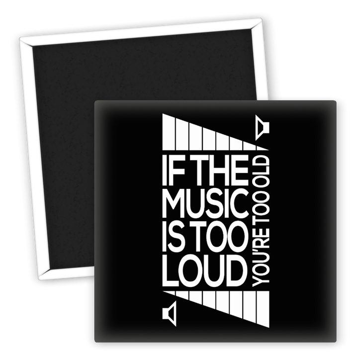 Zum Produkt Kühlschrankmagnet Musik Spruch If the Music is Too Loud