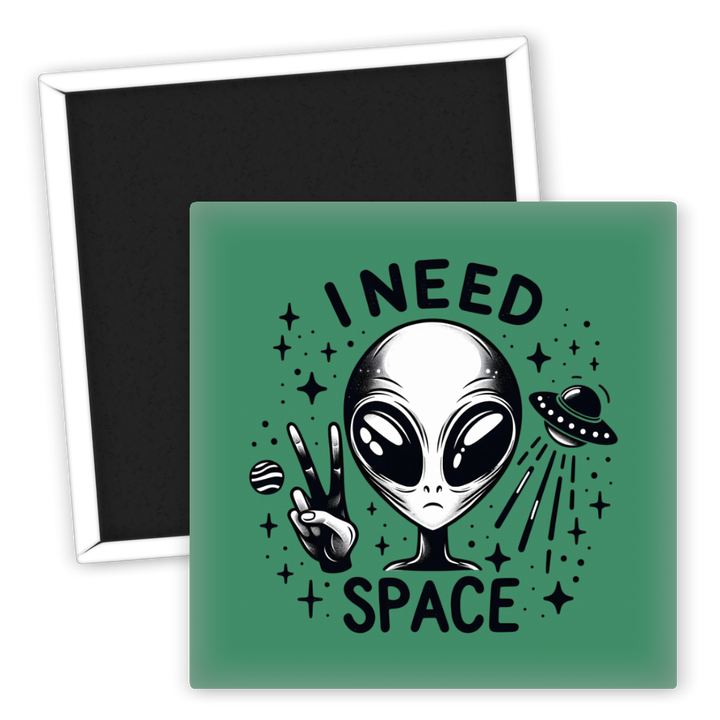 Zum Produkt Kühlschrankmagnet I Need Space Alien Motive für Weltraumliebhaber