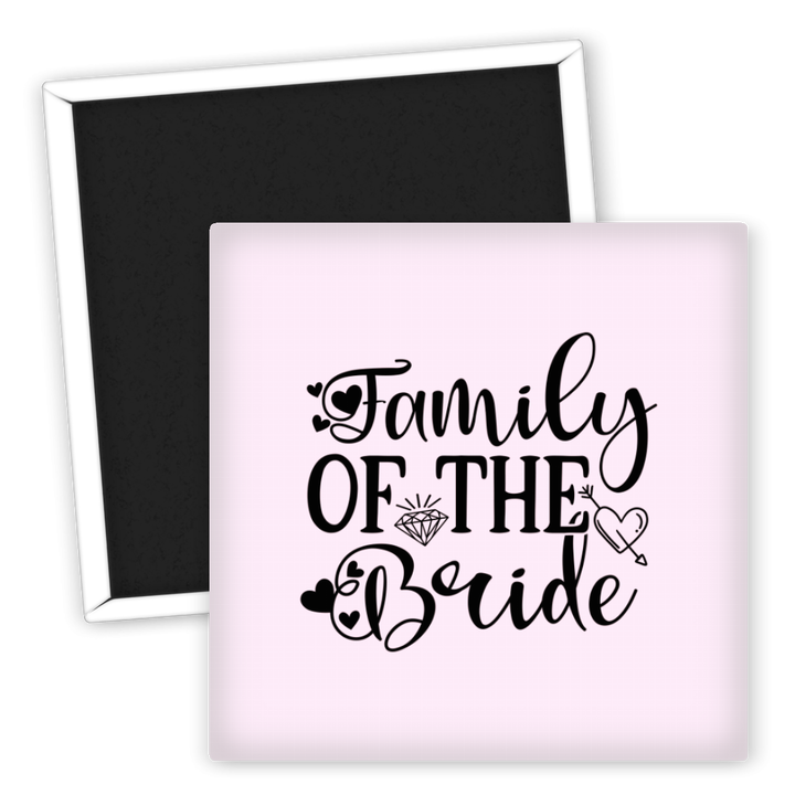 Zum Produkt Kühlschrankmagnet Family of the Bride Hochzeit Geschenk