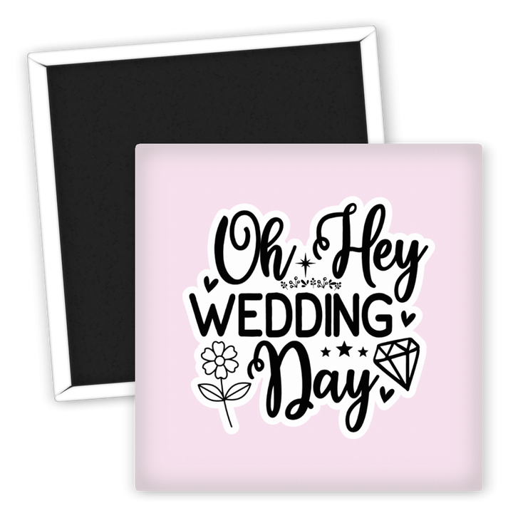 Zum Produkt Kühlschrankmagnet Hochzeit Oh Hey Wedding Day mit Motiv
