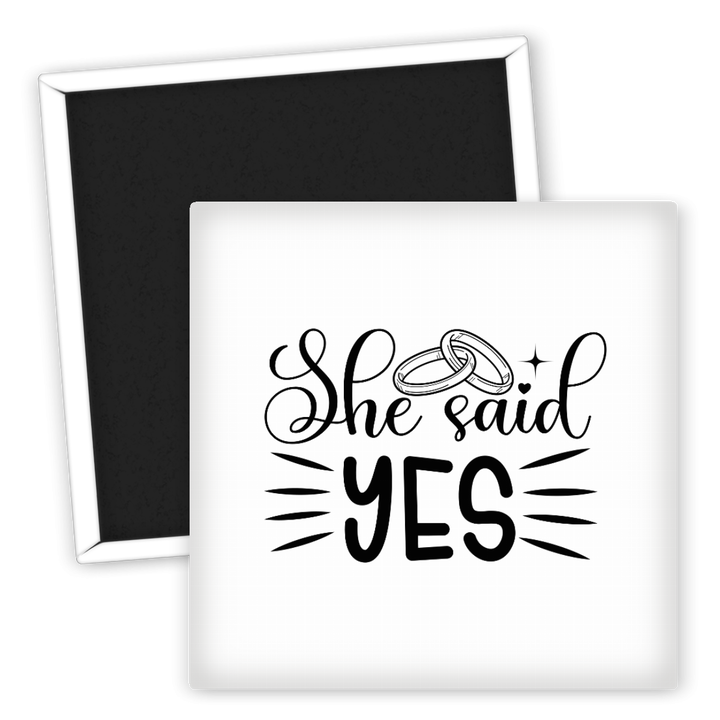 Zum Produkt Hochzeits Kühlschrankmagnet She Said Yes mit Eheringen Decor