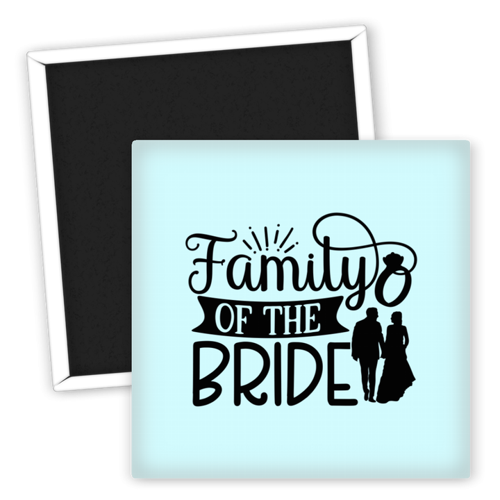 Zum Produkt Kühlschrankmagnet Family of the Bride Hochzeitsdeko Geschenk
