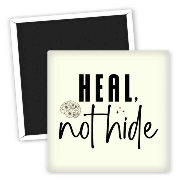 Zum Produkt Kühlschrankmagnet Spruch Heal not hide für positive Energie