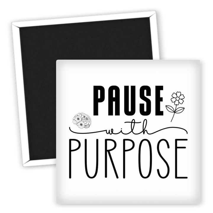 Zum Produkt Kühlschrankmagnet Spruch Pause with Purpose Blumenmotiv