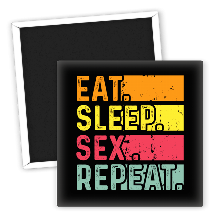 Zum Produkt Kühlschrankmagnet Eat Sleep Sex Repeat mit Spruchdesign