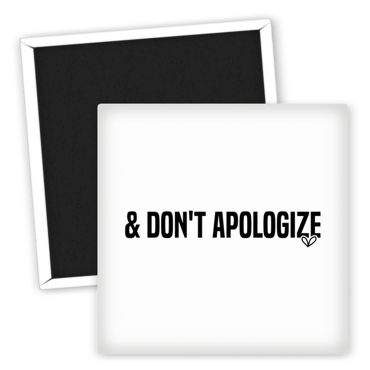 Zum Produkt Kühlschrankmagnet & Don't Apologize Spruch für dein Zuhause