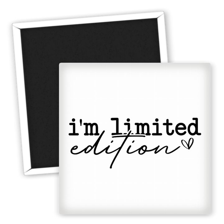 Zum Produkt Kühlschrankmagnet I'm limited edition Sprüche für kreative Räume